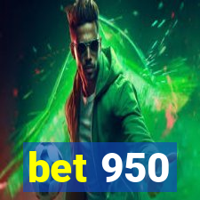 bet 950